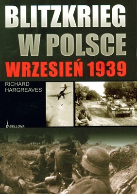 Blitzkrieg w Polsce wrzesień 1939