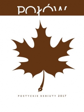 Połów Poetyckie debiuty 2017 - Opracowanie zbiorowe