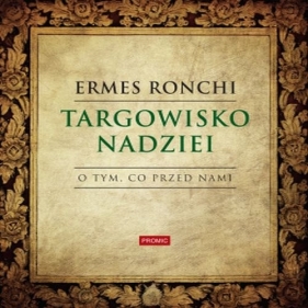 Targowisko nadziei - Ermes Ronchi