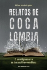 Relatos de Cocalombia El paradigma narco en la narrativa colombiana Jastrzębska Adriana Sara