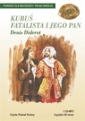 Kubuś fatalista i jego pan  Denis Diderot