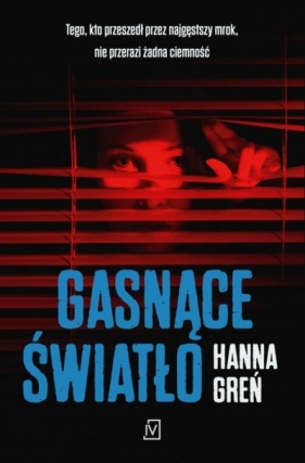 Gasnące światło - Hanna Greń