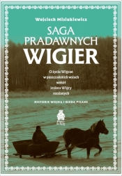 Saga pradawnych Wigier - Wojciech Misiukiewicz