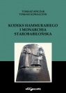 Kodeks Hammurabiego i monarchia starobabilońska Sińczak Tomasz, Kowalczyk Tomasz