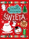 Święta. Zadania dla bystrzaków Opracowanie zbiorowe