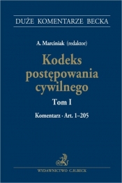 Kodeks postępowania cywilnego. Tom I. Komentarz do art. 1-205
