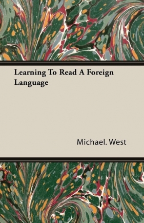 Learning To Read A Foreign Language - West Michael.