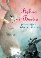 Piękna i Bestia Po-uszająca historia miłosna - Francesca Rossi