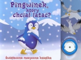 Pingwinek, który chciał latać? - Anna Purska