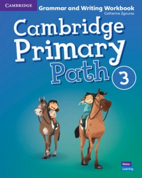 Cambridge Primary Path Level 3 Grammar and Writing Workbook - Catherine Zgouras