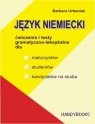 Język niemiecki - Ćwiczenia i testy gramatyczno-leksykalne Barbara Urbaniak