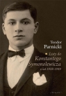 Listy do Konstantego Symonolewicza z lat 1928-1949 Teodor Parnicki