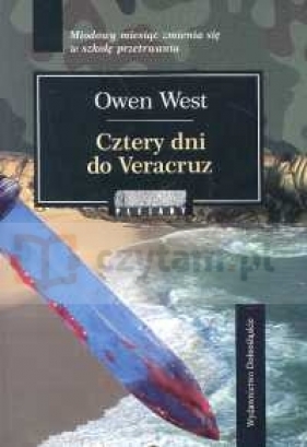 Cztery dni do Veracruz - West Owen