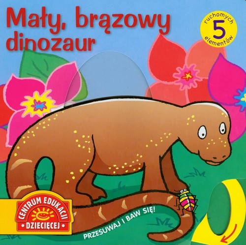 Przesuwaj i baw się Mały brązowy dinozaur