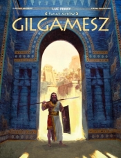 Gilgamesz - Taranzano Pierre, Bruneau Clotilde, Ferry Luc