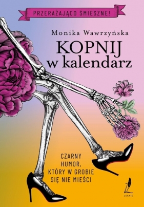 Kopnij w kalendarz - Monika Wawrzyńska