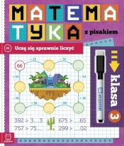 Matematyka z pisakiem Klasa 3 Uczę się sprawnie liczyć - Agnieszka Bator