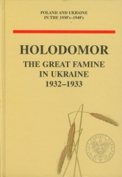 Holomodor The Great Famine in Ukraine 1932-1933