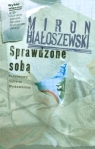 Sprawdzone sobą Wybór wierszy w 25. rocznicę śmierci Mirona Białoszewski Miron