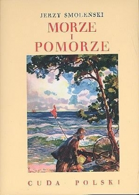 Morze i Pomorze - Jerzy Smoleński