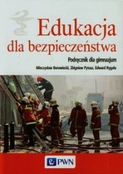 Edukacja dla bezpieczeństwa Podręcznik - Pytasz Zbigniew, Borowiecki Mieczysław, Rygała Edward