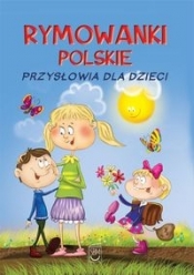 Rymowanki polskie Przysłowia dla dzieci - Strzemińska-Więckowiak Dorota