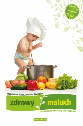 Zdrowy maluch - Magdalena Sikoń, Monika Skowron
