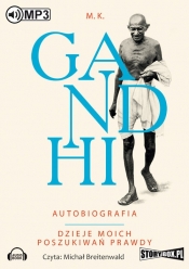 Autobiografia. Dzieje moich poszukiwań prawdy. (Audiobook) - Mahatma Gandhi