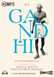Autobiografia. Dzieje moich poszukiwań prawdy. (Audiobook) - Gandhi M.K.