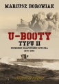 U-Booty typu II + U-Booty Hitlera w Ameryce - Mariusz Borowiak