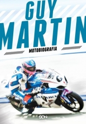 Guy Martin Motobiografia - Martin Guy