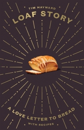 Loaf Story - Hayward Tim