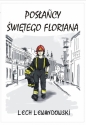 Posłańcy Świętego Floriana - Lech Lewandowski