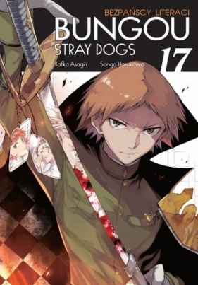 Bungou Stray Dogs - Bezpańscy Literaci. Tom 17 - Kafka Asagiri, Sango Harukawa