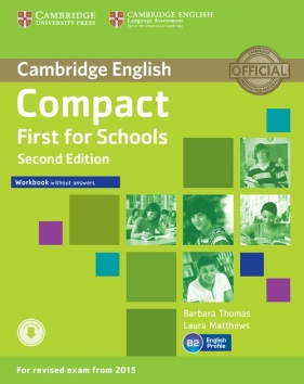 Compact First for Schools Workbook without Answers + Audio - Barbara Thomas, Laura Matthews