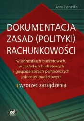 Dokumentacja zasad (polityki) rachunkowości w jednostkach budżetowych, w zakładach budżetowych i gospodarstwach pomocniczych jednostek budżetowych