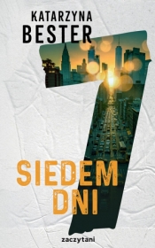Siedem dni - Katarzyna Bester