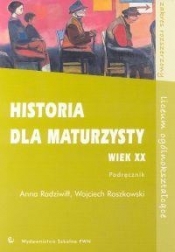 Historia dla maturzysty Wiek XX Podręcznik