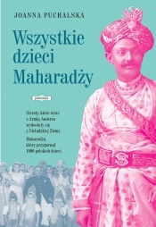 Wszystkie dzieci Maharadży - Joanna Puchalska