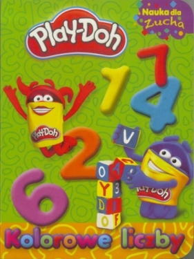 Play-Doh. Nauka dla zucha. Kolorowe liczby - Praca zbiorowa