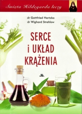 Serce i układ krążenia - Gottfried Hertzka, Wighard Strehlow