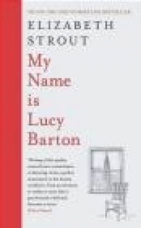 My Name is Lucy Barton Elizabeth Strout