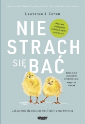 Nie strach się bać. - Cohen Lawrence J.