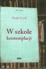 W szkole kontemplacji  Louf Andre