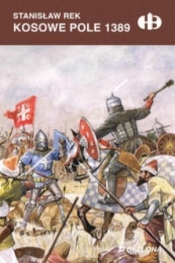 Kosowe Pole 1389 - Rek Stanisław