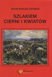 Szlakiem cierni i kwiatów - Jakub Bohusz-Szyszko