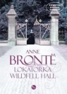 Lokatorka Wildfell Hall  Bronte Anne