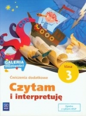 Galeria możliwości. Czytam i interpretuję. Ćwiczenia dodatkowe. Klasa 3. Edukacja wczesnoszkolna - Anna Borchard, Maria Środoń, Anna Boboryk