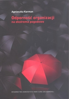 Odporność organizacji na ekstrema pogodowe - Agnieszka Karman