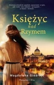 Księżyc nad Rzymem - Magdalena Giedrojć